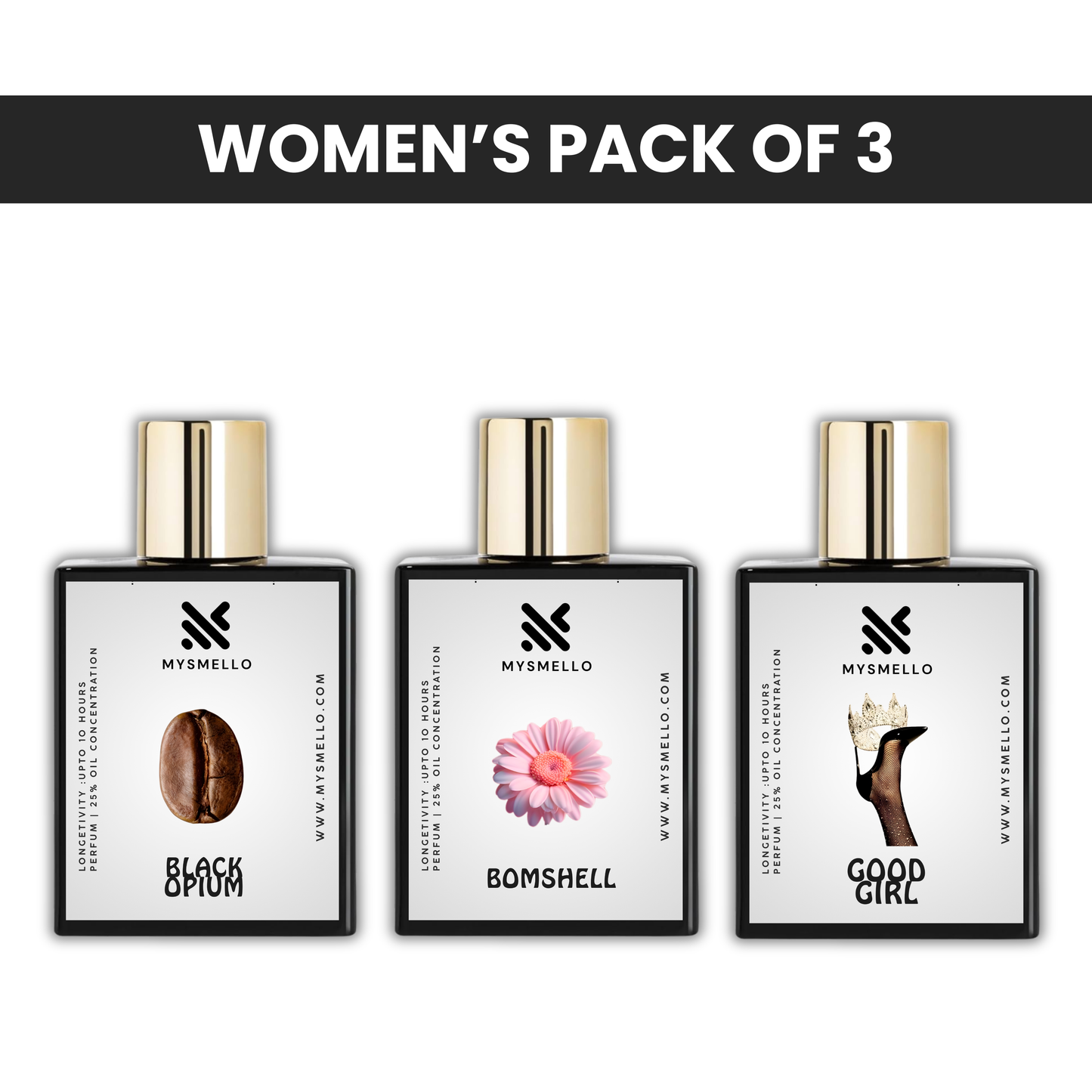 Pack of 3: Mysmello black opium, VS bombshell, CH good girl